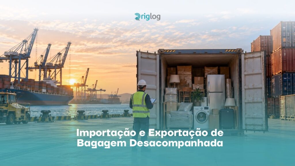Importação e Exportação de Bagagem Desacompanhada